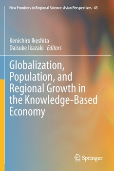 Paperback Globalization, Population, and Regional Growth in the Knowledge-Based Economy Book