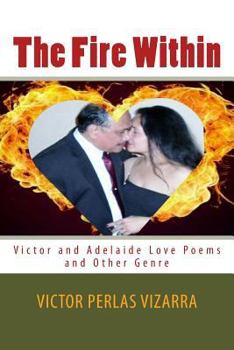 Paperback The Fire Within: Victor and Adelaide (B/W Edition) Book