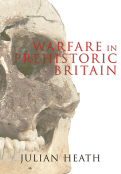 Paperback Warfare in Prehistoric Britain Book