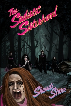 Paperback The Sadistic Sisterhood Book