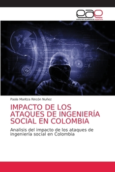 Paperback Impacto de Los Ataques de Ingeniería Social En Colombia [Spanish] Book