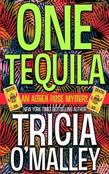 Paperback One Tequila: an Althea Rose Mystery Book