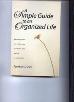 Paperback A Simple Guide to an Organized Life Book