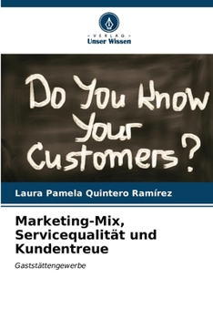 Marketing-Mix, Servicequalität und Kundentreue (German Edition)