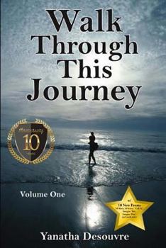 Paperback Walk Through This Journey: Volume One (10 Year Anniversary) Book