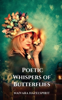 Paperback Poetic Whispers of Butterflies Book