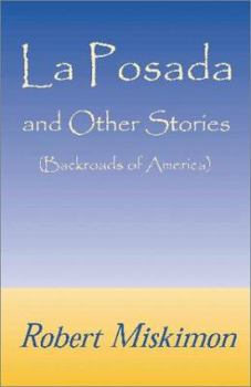 Paperback La Posada and Other Stories: Backroads of America Book