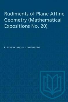 Paperback Rudiments of Plane Affine Geometry: Mathematical Expositions No. 20 Book