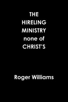 Paperback The HIRELING MINISTRY none of CHRIST'S Book