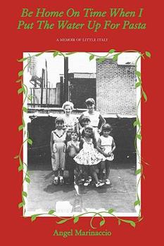 Paperback Be Home on Time When I Put the Water Up for Pasta Book