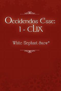 Paperback Occidendos Esse: I - CLIX Book