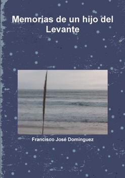 Paperback Memorias de un hijo del Levante [Spanish] Book