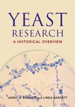 Hardcover Yeast Research: A Historical Overview Book