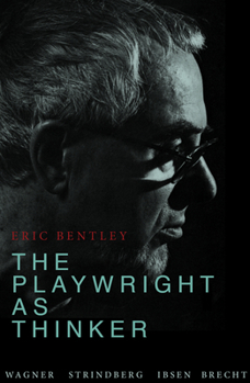 The Playwright as Thinker: A Study of Drama in Modern Times