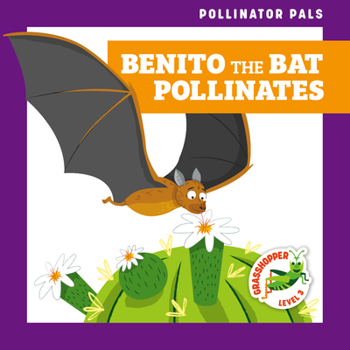 Paperback Benito the Bat Pollinates Book