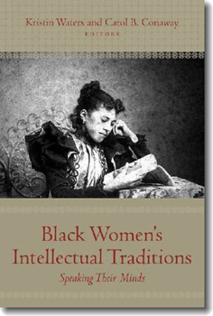 Paperback Black Women's Intellectual Traditions: Speaking Their Minds Book