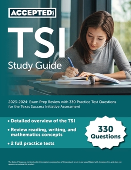 Paperback TSI Study Guide 2023-2024: Exam Prep Review with 330 Practice Test Questions for the Texas Success Initiative Assessment Book