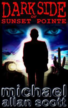 Paperback Dark Side of Sunset Pointe - A Lance Underphal Mystery Book