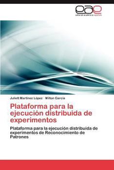 Paperback Plataforma para la ejecución distribuida de experimentos [Spanish] Book