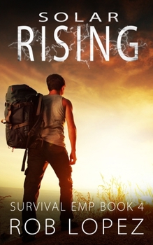 Solar Rising (Survival EMP) - Book #4 of the Survival EMP