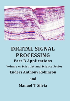 Paperback Digital Signal Processing Part B: Applications: Volume 9 Scientist and Science Series Book