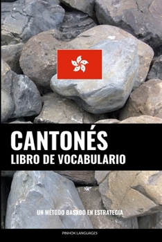 Paperback Libro de Vocabulario Cantonés: Un Método Basado en Estrategia [Spanish] Book