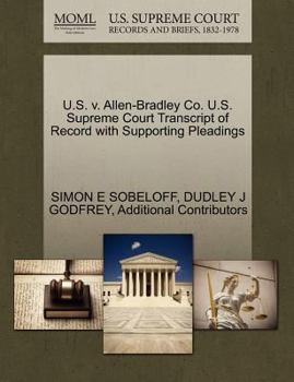 Paperback U.S. V. Allen-Bradley Co. U.S. Supreme Court Transcript of Record with Supporting Pleadings Book