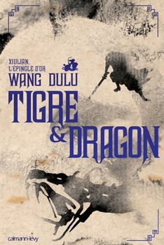 宝剑金钗 [bǎojiàn jīnchāi] - Book #4 of the Tigre et dragon