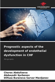 Paperback Prognostic aspects of the development of endothelial dysfunction in CHF Book