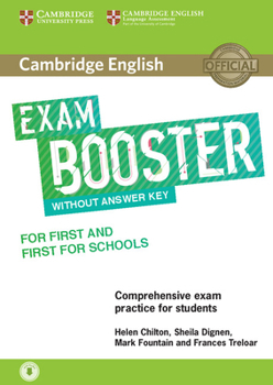 Paperback Cambridge English Exam Booster for First and First for Schools Without Answer Key with Audio: Comprehensive Exam Practice for Students Book