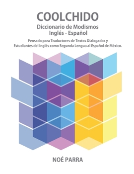 Paperback Coolchido: Diccionario de Modismos Inglés-Español [Spanish] Book