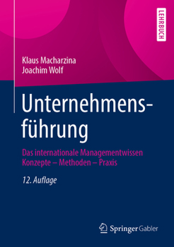 Hardcover Unternehmensführung: Das Internationale Managementwissen Konzepte - Methoden - PRAXIS [German] Book