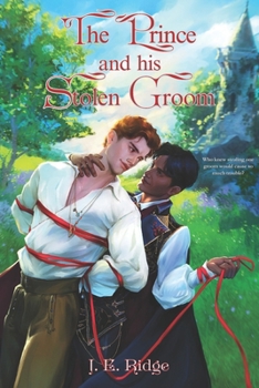 Paperback The Prince and His Stolen Groom Book