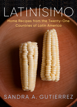 Hardcover Latinísimo: Home Recipes from the Twenty-One Countries of Latin America: A Cookbook Book