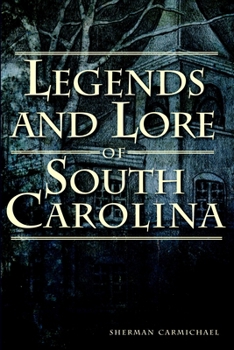 Paperback Legends and Lore of South Carolina Book