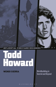 Paperback Todd Howard: Worldbuilding in Tamriel and Beyond Book
