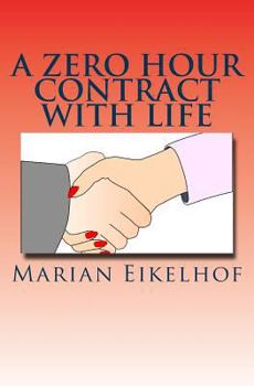 Paperback A Zero Hour Contract with Life Book