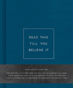 Hardcover Read This Till You Believe It Book