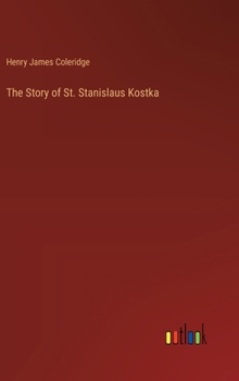 Hardcover The Story of St. Stanislaus Kostka Book