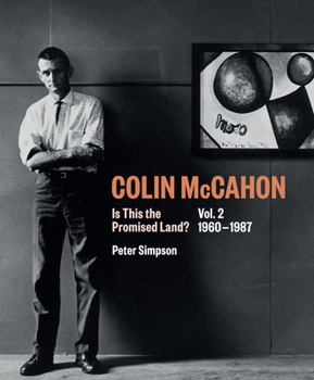 Hardcover Colin McCahon: Is This the Promised Land?: Vol.2 1960-1987 Volume 2 Book
