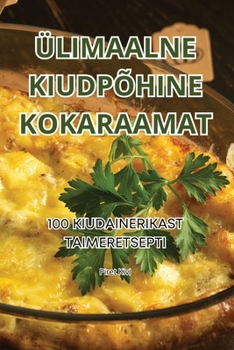 Paperback Ülimaalne Kiudpõhine Kokaraamat [Estonian] Book