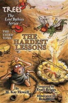 Paperback A Fairy Adventure The Hardest Lessons (Trees: the Lost Babies Series) Book