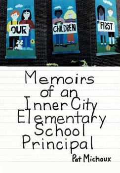 Hardcover Memoirs of an Inner City Elementary School Principal Book