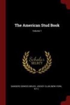 Paperback The American Stud Book; Volume 1 Book