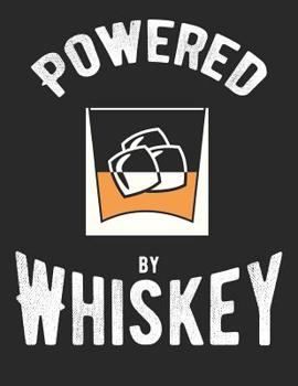 Whiskey Tasting Buch: Dein pers�nliches Verkostungsbuch zum selber ausf�llen ♦ f�r �ber 100 Whisky Sorten ♦ Gro�z�giges A4+ Format ♦ Motiv: Powered by whiskey