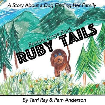 Paperback Ruby Tails: Rescue Dogs Rock Book