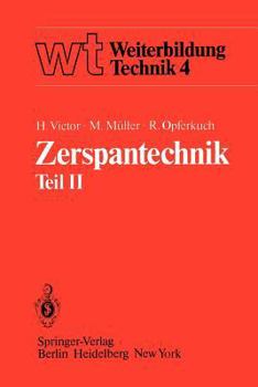 Paperback Zerspantechnik: Teil II Drehen, Hobeln Und Stoßen, Räumen, Bohren, Fräsen [German] Book