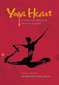 Paperback Yoga Heart: Lines on the Six Perfections Book