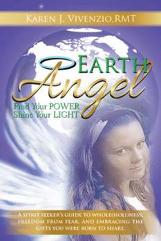 Earth Angel: Find Your Power Shine Your Light