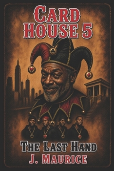 Card House 5: The Last Hand